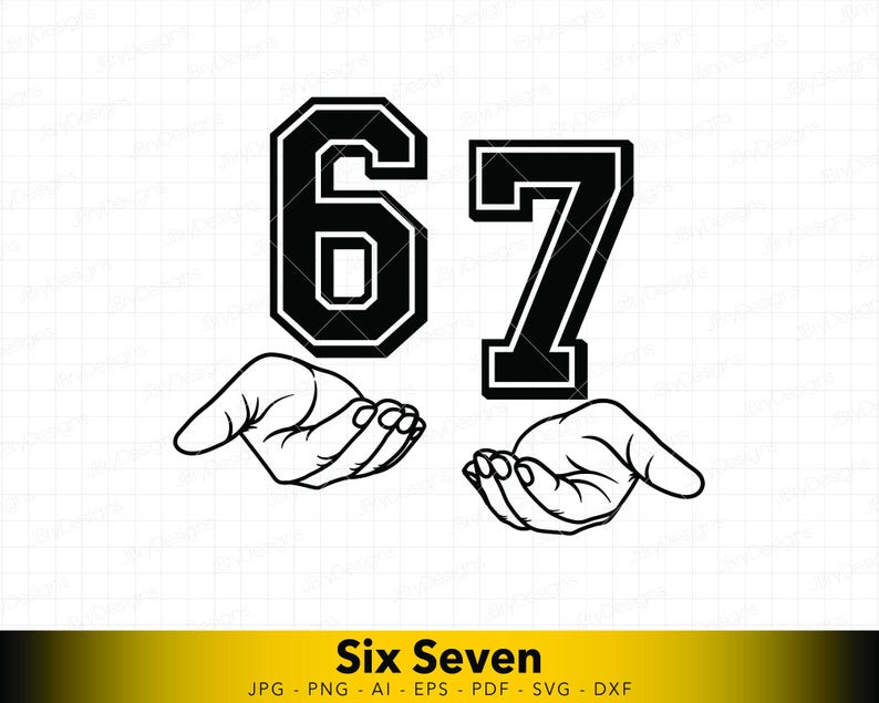 Six Seven Meme SVG | Viral 67 Hands Design for Shirts | Funny Trendy Graphic PNG for Cricut & Sublimation image 1