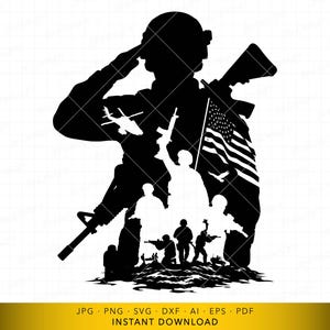 May include: A black silhouette depicting a saluting soldier, holding a rifle, with the American flag in the background. Silhouettes of other soldiers, helicopters, and birds are also present. The image is set against a white backdrop. The bottom banner reads "JPG PNG SVG DXF AI EPS PDF INSTANT DOWNLOAD."