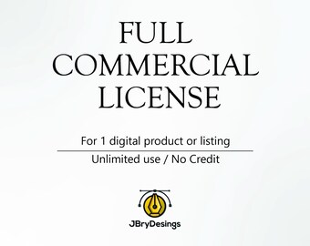 Full Commercial License for JBryDesigns Digital Files | Unlimited Use for One Product or Listing