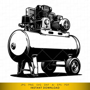Könnte beinhalten: Schwarz-Weiß-Illustration eines Luftkompressors. Der Kompressor hat einen großen zylindrischen Tank, einen Motor und Räder. Der Text "JPG PNG SVG DXF AI EPS PDF INSTANT DOWNLOAD" ist enthalten.