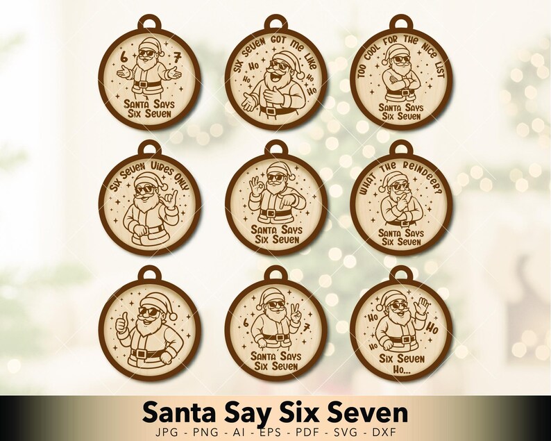 以下が含まれることがあります： サンタクロースのイラストと「Santa Says Six Seven」の文字が入った、9つの木製クリスマスオーナメント。各オーナメントは、異なるサンタのポーズとユニークなフレーズが特徴です。オーナメントは丸く、上部に吊り下げ用の穴があります。