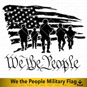 We the People svg, American Soldiers Svg, American Flag svg, 2nd Amendment svg, Soldiers svg, Vector File for Cutting and Engraving