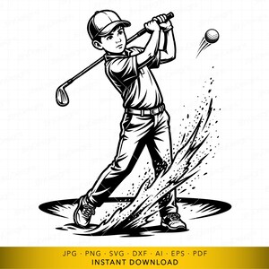 Puede incluir: Una ilustración gráfica en blanco y negro de un golfista con gorra y polo, balanceando un palo de golf para golpear una pelota. El diseño presenta líneas de movimiento dinámicas y un efecto de salpicadura en la base, con el texto JPG PNG SVG DXF AI EPS PDF INSTANT DOWNLOAD en la parte inferior.