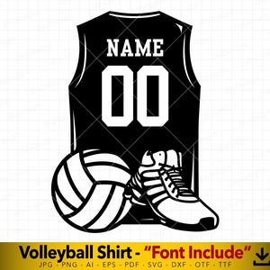 May include: Black and white digital design of a volleyball jersey with the text "NAME" and "00" on the front. A volleyball and a shoe are included in the design. The text "Volleyball Shirt - "Font Include" is at the bottom of the design.