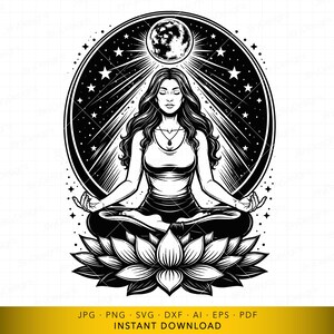 May include: Black and white illustration of a woman meditating in the lotus position, atop a lotus flower. A full moon and stars are behind her, within a circular frame. The image is labeled with file type options and "INSTANT DOWNLOAD".