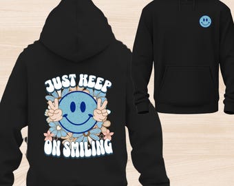 Just Keep Smiling Hoodie: Positive Vibes Oversized Fit