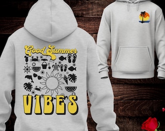 Good Summer Vibes Hoodie: Unisex Beach Sweatshirt