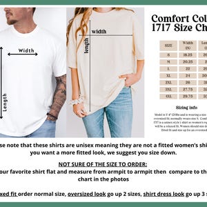 May include: Image shows a Comfort Colors 1717 size chart with measurements in inches. Two people model the shirts, with arrows indicating width and length. Text advises on sizing for a relaxed or oversized fit.