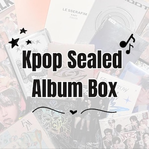 May include: A selection of Kpop sealed album boxes, showcasing diverse album covers with text and graphics. The central text reads "Kpop Sealed Album Box" with decorative stars and musical notes.