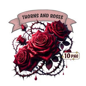 Pode incluir: Ilustração digital de rosas vermelhas e espinhos. A imagem apresenta três rosas grandes e totalmente desabrochadas com pétalas detalhadas, rodeadas por vinhas espinhosas. Uma faixa acima diz "THORNS AND ROSES". O texto "10 PNG" também está incluído.