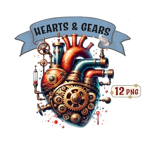 May include: A steampunk-style illustration of a heart with gears and pipes. The heart is made of metal and has a red, brown, and blue color scheme. The text "Hearts & Gears" is on a blue banner above the heart.