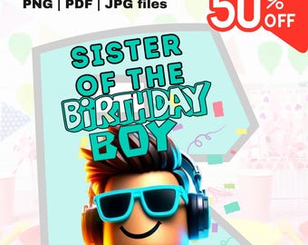 Roblox png, Roblox Birthday PNG, Sister of Birthday Boy, Sublimation Design (Digital Download)