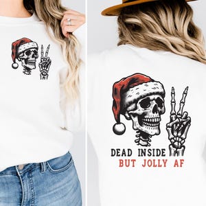 Dead innen aber lustig AF Sweatshirt, Weihnachten Skelett Shirt, Toten innen Skelett, lustige Weihnachts T-Shirts, Weihnachten Holly Spirit Shirt