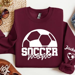 Personalized Soccer Mom Shirt, Kids Name on Sleeve Sweatshirt, Soccer Mama Shirt, Gift for Soccer Mom, Custom Soccer Mom Shirt, Gift for Mom