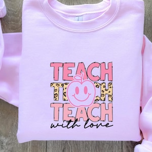 Teach With Love Shirt, Gift For Teacher, Cute Shirt for Teachers, Back to School Shirt, Teacher Life, Funny Leopard Teach Apple Sweatshirt