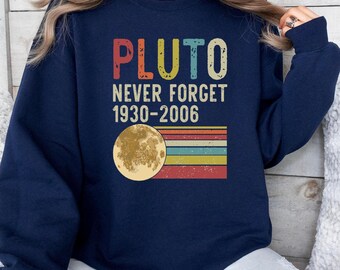 Pluto Never Forget 1936-2006 planeetsweater, trendy wetenschapsshirt, ruimte-T-shirt, trui astronomieliefhebber, shirt esthetisch universum