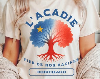Personalized Acadian Roots T-Shirt  L'Acadie Fier de Nos Racines Custom Family Name Heritage Tee Acadian Flag