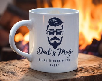 Beard required for entry, Beard dad mug, Father's Day Gifts for Dad, Dad Coffee Mug, Coffee Mug for New Dads, Gift For Dad, Birthday Gift