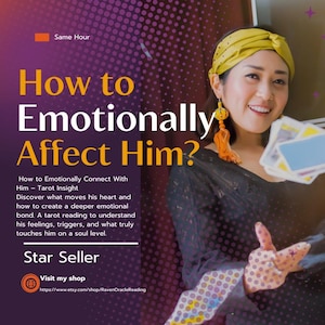 Puede incluir: Imagen con texto: "How to Emotionally Affect Him?" y "How to Emotionally Connect With Him - Tarot Insight". Una mujer sonríe sosteniendo cartas de tarot. Fondo morado y naranja.