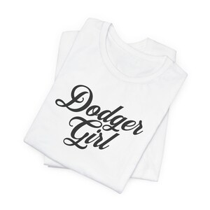 Dodger Girl 100%* Cotton Tee, Dodger Tshirt, Dodgers Tee, La Dodgers, Los Angeles Dodgers, Dodgers Shirt, Gift for Her, Sports Fan Apparel