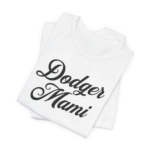 Dodger Mami Tshirt, 100%* Cotton Los Angeles Dodgers Tee, Dodger Shirt, Dodgers Baseball, Dodger Girls, Gift for Her, Dodger Gifts