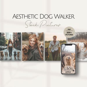 May include: A digital download of 200+ aesthetic dog walker stock photos in PDF format. The image shows a collage of photos featuring dogs and people walking dogs in various settings. The text "G.DOG PAWS IN MOTION" is visible on a phone screen.