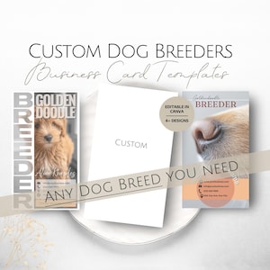 May include: Business card templates for custom dog breeders. The design features a Golden Doodle, a dog nose, and the text "ANY DOG BREED YOU NEED". The cards are editable in Canva.