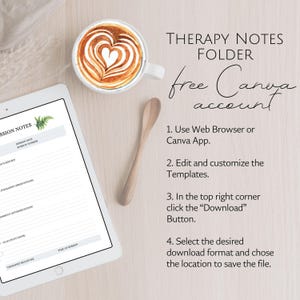 Peut inclure: Une tablette num&eacute;rique affichant un mod&egrave;le de notes de th&eacute;rapie, une tasse de caf&eacute; avec un latte art en forme de c&oelig;ur et une cuill&egrave;re en bois. Le texte de l'image indique "THERAPY NOTES FOLDER" et "free Canva account" avec des instructions.