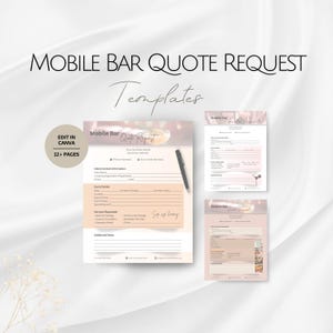 May include: A set of mobile bar quote request templates in a soft peach and white design. The text reads "Mobile Bar Quote Request" and "Templates". The templates are designed for editing in Canva and include over 12 pages.