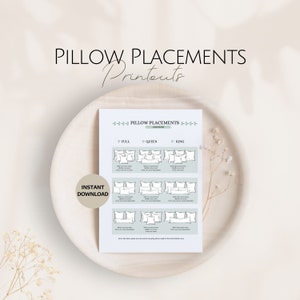 May include: A printable guide for pillow placement on beds of different sizes. The guide shows the placement of pillows on full, queen, and king size beds. The guide includes a diagram of each bed size with pillows arranged in different configurations.
