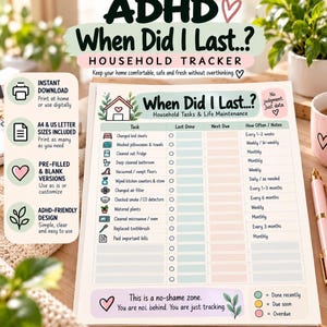 May include: A household task tracker printable sheet titled When Did I Last? with columns for tasks, last done, next due, and notes. It features icons for chores like changing bed sheets, cleaning the fridge, and watering plants, with a color-coded legend for status.