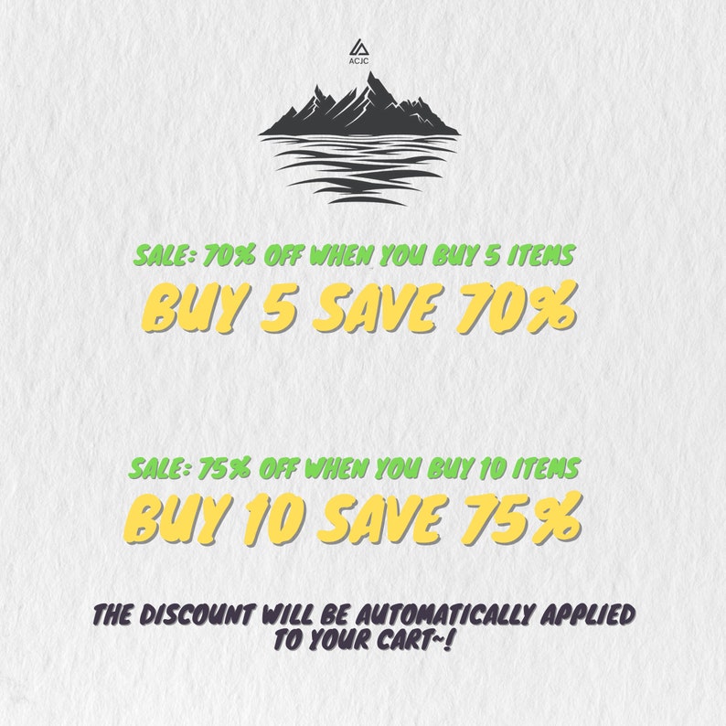 May include: A graphic with a mountain range and a body of water. The text reads "SALE: 70% OFF WHEN YOU BUY 5 ITEMS BUY 5 SAVE 70%" and "SALE: 75% OFF WHEN YOU BUY 10 ITEMS BUY 10 SAVE 75%". The text at the bottom reads "THE DISCOUNT WILL BE AUTOMATICALLY APPLIED TO YOUR CART~!"