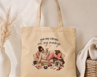 Tragetasche für müde Mütter, Lustige Mama-Tasche, Tragetasche „Nicht mein Zirkus, nicht meine Affen“, Geschenk für Mütter, Geschenk für frischgebackene Mütter, Tasche mit Humor rund ums Muttersein