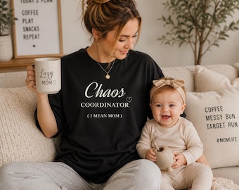 Chaos-Koordinatorin-Mama-Shirt, Lustiges Mama-T-Shirt, Ich meine Mama-Shirt, Geschenk für Mama, Muttertags-Shirt, Mama-Leben-Shirt, Unisex-Grafik-T-Shirt