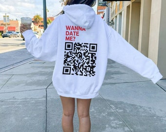 Wanna Date Me QR Code Hoodie