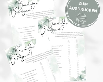 May include: A printable game card with a green watercolor background and the text "Braut oder Bräutigam?"  The game asks players to guess whether a series of statements are more likely to be true for the bride or groom.