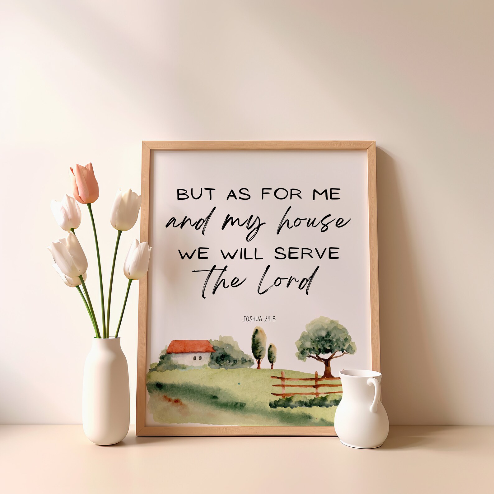 But as for Me and My House We Will Serve the Lord Joshua 24 15 NKJV ...
