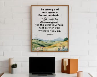 Be Strong and Courageous, Joshua 1:9 Printable, Christian Wall Art, Bible Verse Wall Art, Bible Print, Biblical Poster Art, Joshua 1 9 Art