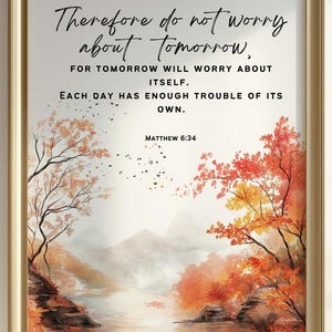 Do Not Worry About Tomorrow, Matthew 6:34 Prints, Scripture Wall Art, Bible Verse Decor, Modern Christian Wall Art, Housewarming Bible Verse