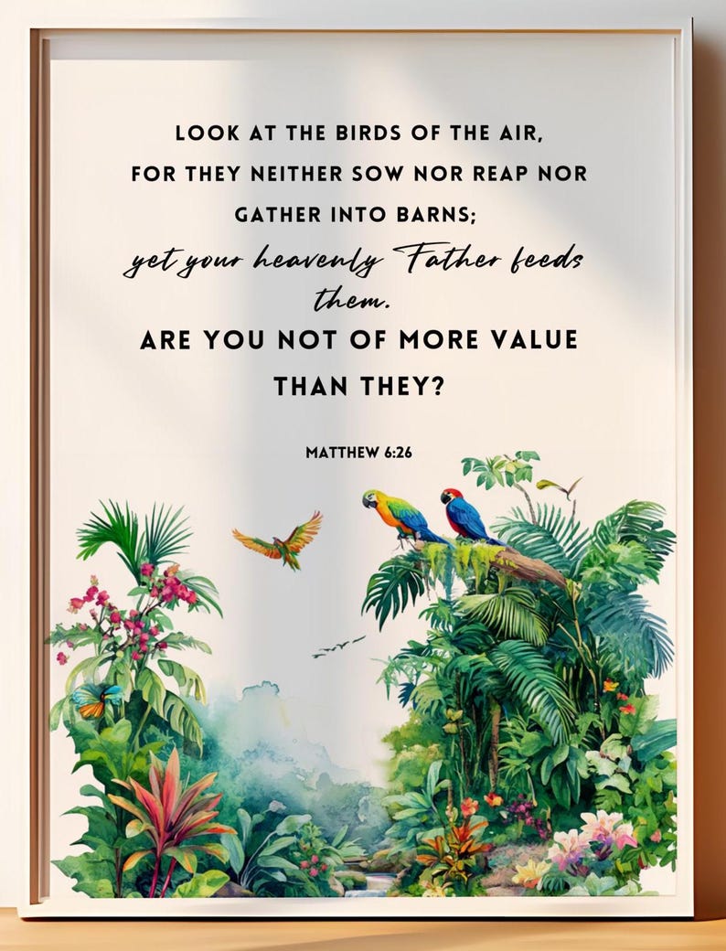 Matthew 6:26 Bible Verse Wall Art, Look at the the Birds Printable ...
