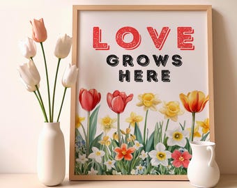 Love Grows Here Printable, Love Prints, Love Grows Here Print, Love Quote Download, Love Prints Inspiration, Love Wall Art, Love Print Art