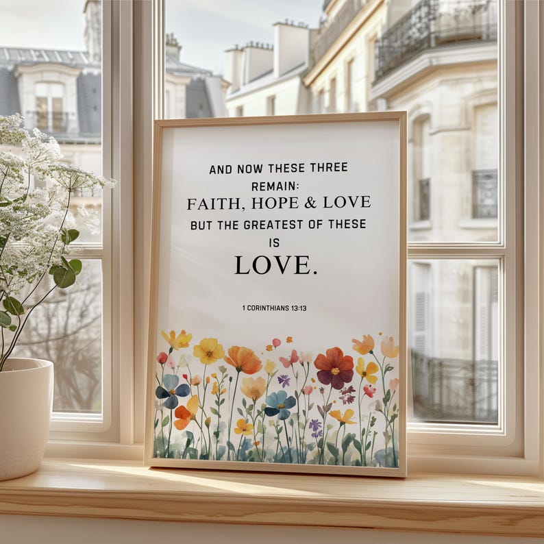 1 Corinthians 13:13, but the Greatest of These is Love, Bible Verse ...