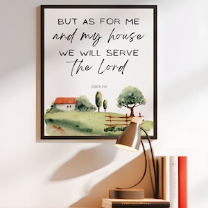 Könnte beinhalten: Ein Aquarellbild eines Hauses mit rotem Dach und grünem Rasen. Der Text "BUT AS FOR ME and my house WE WILL SERVE The Lord JOSHUA 24:15" ist auf das Bild gedruckt.