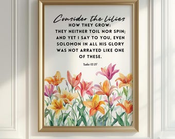 Póster "Considera los lirios", Lucas 12:27, versículos bíblicos, versículos impresos, arte cristiano imprimible, arte bíblico, impresiones digitales
