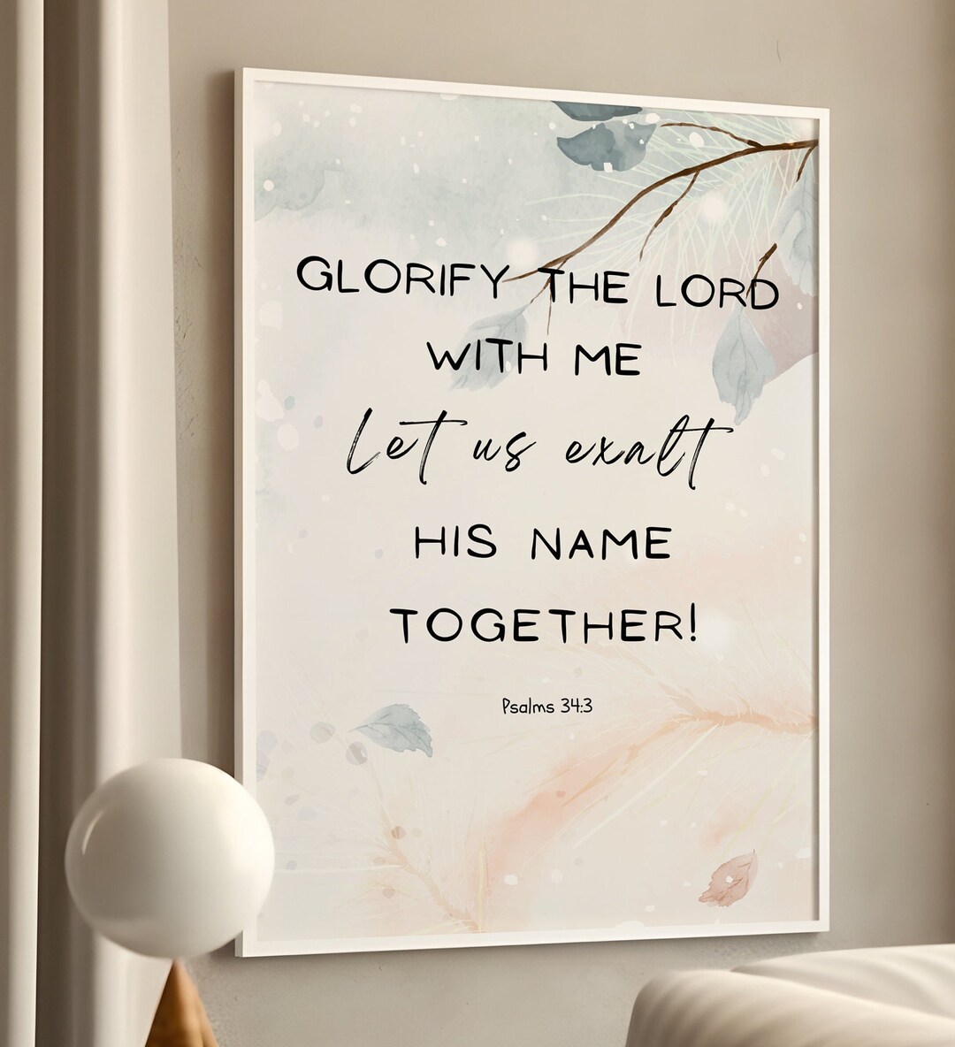 Glorify the Lord With Me Let Us Exalt His Name Together Psalm 34 3 ...