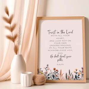 Trust in the Lord with all your heart Proverbs 3 5 6, Bible Verse wall art Scripture sign religious gift Farmhouse decor printable art