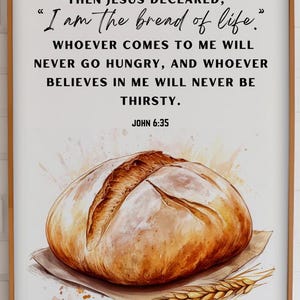 Op de afbeelding: Een aquarel van een brood met tarwehalmen op een witte achtergrond. De afbeelding bevat de tekst "THEN JESUS DECLARED, "I am the bread of life." WHOEVER COMES TO ME WILL NEVER GO HUNGRY, AND WHOEVER BELIEVES IN ME WILL NEVER BE THIRSTY. JOHN 6:35"