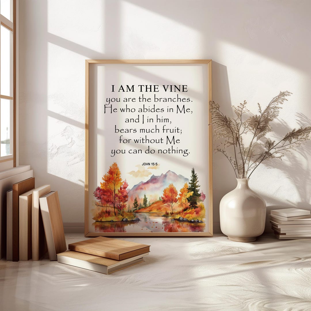 I Am the Vine, John 15:5, Bible Verse Wall Art, Bible Verse Print ...