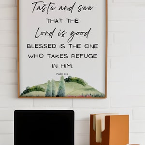 Taste and See that the Lord is Good Psalm 34 8 Scripture Wall Art Bible Verse Print Christian Home Decor Church Poster Housewarming Gift