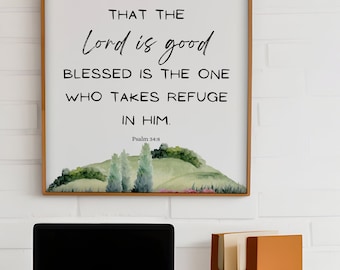Taste and See that the Lord is Good Psalm 34 8 Scripture Wall Art Bible Verse Print Christian Home Decor Church Poster Housewarming Gift